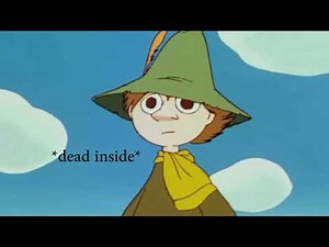 Little My ruins the date and Snufkin's dead inside