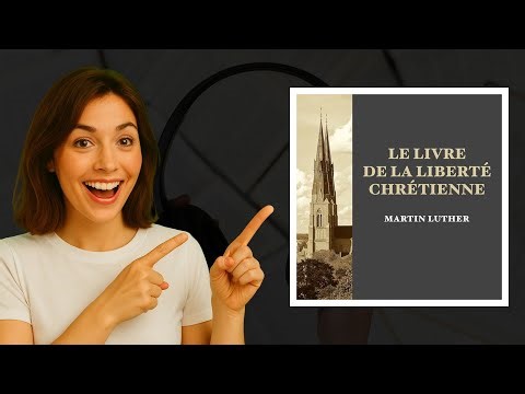 Le Livre de la Liberté Chrétienne de Martin Luther 📖 | Analyse Audio Essentielle