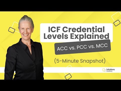 ICF Credentials Explained: ACC, PCC, MCC Requirements & How to Get Certified (2026 Guide)