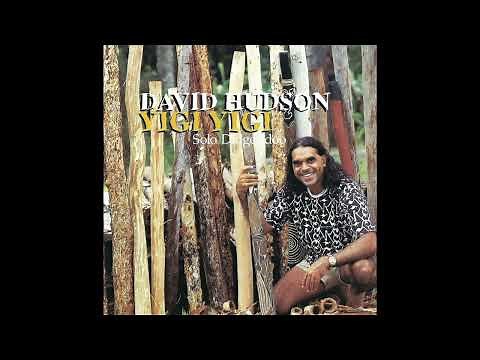 David Hudson – Yigi Yigi (Solo Didgeridoo) (Full Album) (1997)