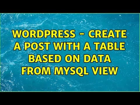 Wordpress - create a post with a table based on data from MySQL view