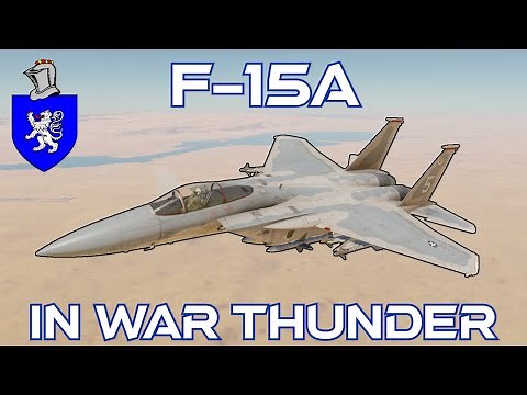 F-15A In War Thunder : A Basic Review