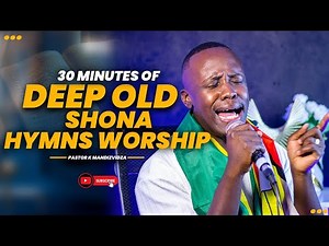 Zimbabwe Shona Hymns | Deep Worship Experience | Kuda Mandizvidza.