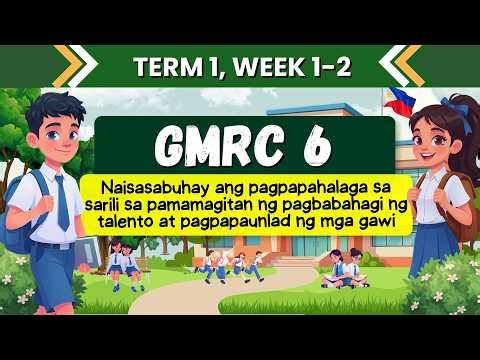 GMRC 6 Term 1 Week 1-2 | Pagkilala sa Sarili Bilang Nilikha na may Dignidad | Complete Video Lesson