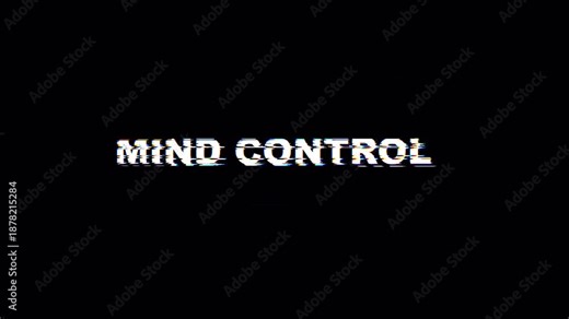 Glitch typography animation with mind control message on black background representing psychological influence, cyber hypnosis, and dark digital manipulation concept