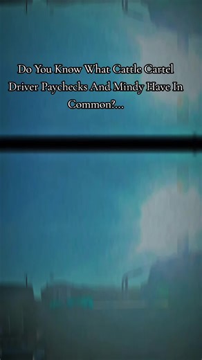 Cattle Cartel Driver Paychecks: A Comedy Insight