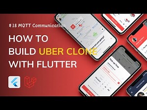 #18 MQTT Communication - How to build Uber App with Flutter (Full project)