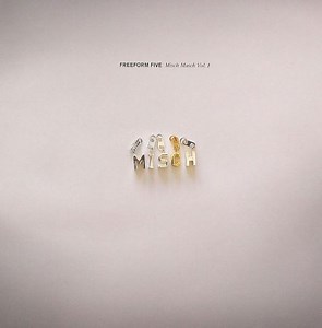 Various - Freeform Five Misch Masch Vol. I