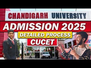 Chandigarh University Admission 2025 | Detailed process | cucet 2025 | CU admission Full Details