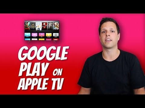 How to watch Google Play movies on Apple TV