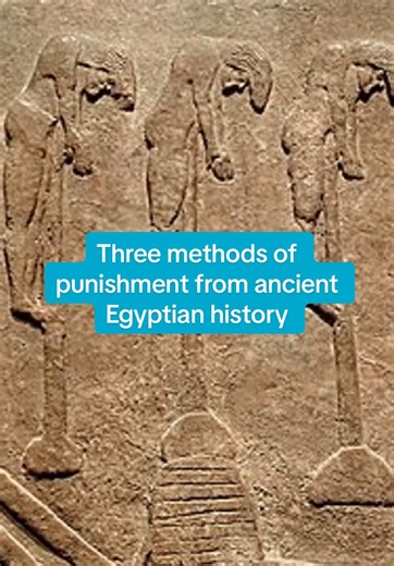 Ancient Egyptian Punishment Methods: A Dark History