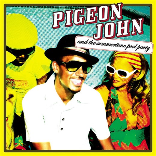 Pigeon John - And The Summertime Pool Party