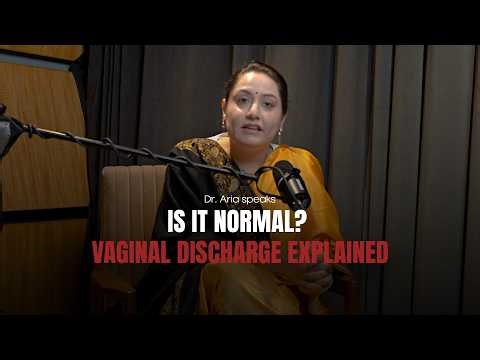 Dr. Aria Speaks | Discharge And It's Myths : A 5-Minute Guide