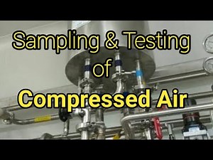Sampling and Testing of Compressed Air For Viable Count