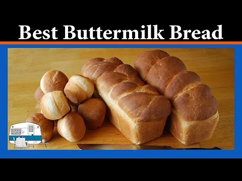 Buttermilk Bread and Dinner Rolls