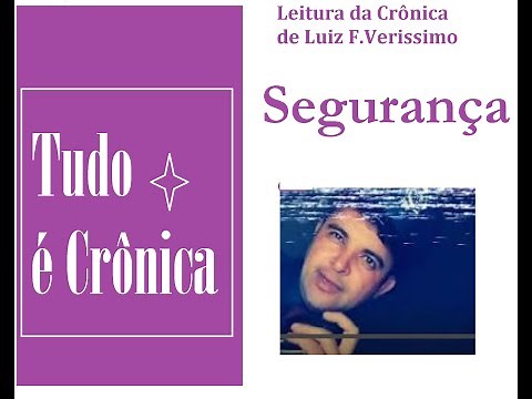 SEGURANÇA -CRÔNICA de Luiz Fernando Veríssimo