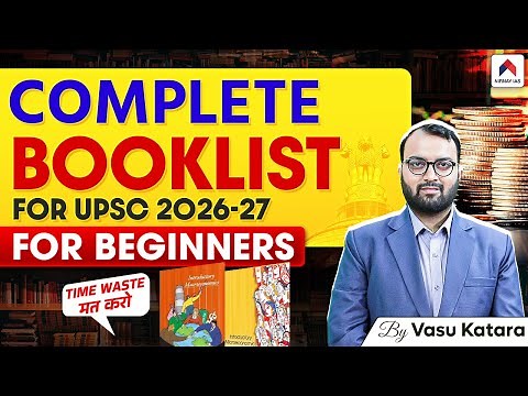 Complete Booklist for UPSC: Best Books for UPSC 2026-27 Preparation | By Vasu Katara