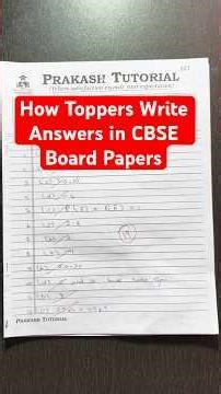 How Toppers Write Answers in CBSE Board Papers