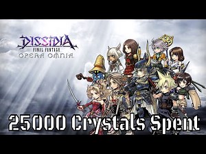 Final Fantasy Dissida Opera Omnia: How to start strong/Level Fast/ and 25000 Crystals Spent