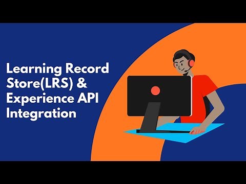 Learning Record Store(LRS) and Experience API integration