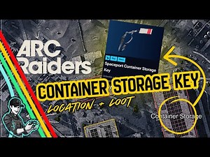 Spaceport Container Storage Key Guide: Location + Rewards | Arc Raiders