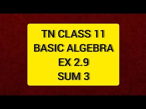 TN Class 11 Maths Basic Algebra Ex 2.9 Sum 3