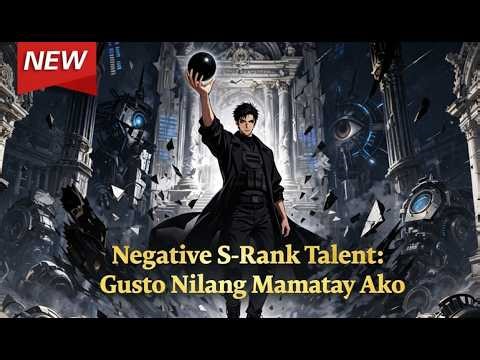 💀 Negative S-Rank Ako?! Hinabol ng Buong Mundo Pero Binuwag Ko Lahat ng Lihim! 🔥✨