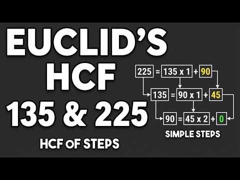 यूक्लिड विभाजन एल्गोरिथ्म से 135 और 225 का HCF निकलना | Euclid Division Algorithm | class 10th | HCF