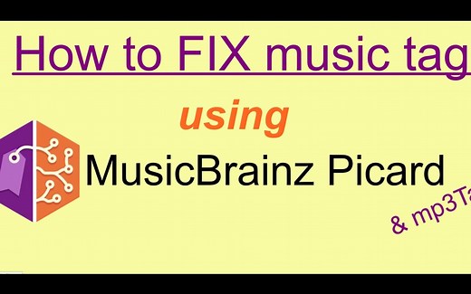 How to FIX music tags using MusicBrainz Picard 修改音乐标签
