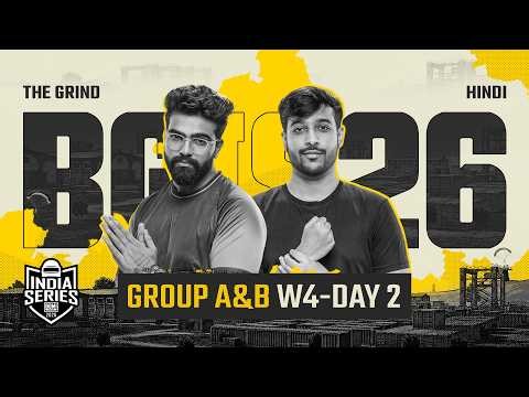 [Hindi] BGIS 2026 THE GRIND | Week 4 | Day 2