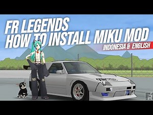 FR Legends HOW TO INSTALL MOD HATSUNE MIKU | FR Legends mod | Acrux A | Frl #152
