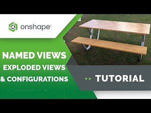 Named Views, Exploded Views, and Configurations - Onshape Render Studio
