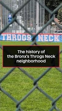 The history of the Bronx's Throgs Neck neighborhood