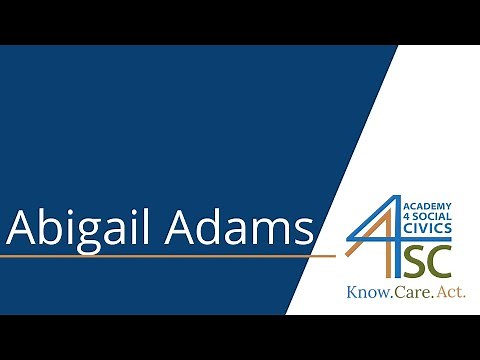 Abigail Adams: “Remember the Ladies” - Women’s Rights in the United States Series