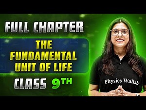 The Fundamental Unit of Life FULL CHAPTER | Class 9th Science | Chapter 5 | Neev