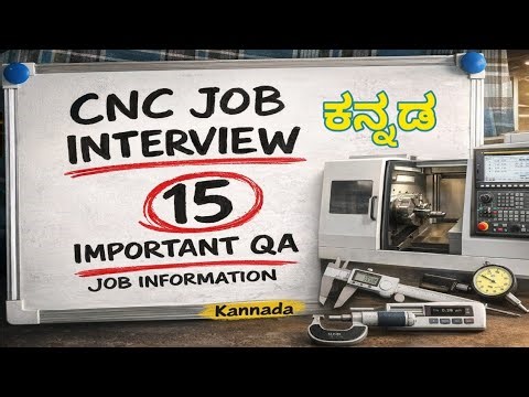 JOB lTop 15 CNC Interview Questions with Answers in Kannada | CNC Job Preparation + Job Information