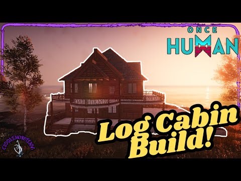 Small Log Cabin Build - Once Human