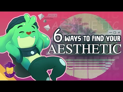How To Create Your Aesthetic