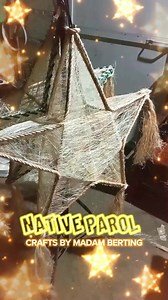 3K views · 23 reactions | Oh divine?!  NATIVE PAROL Crafts by Madam Berting  #BuhayRaketera #NativeParol #diy #diyprojects #diycrafts #diydecor #christmas2024 #christmasiscoming | Berting Dela Cruz | Facebook