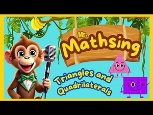 Mr. MATHSing: Triangles and Quadrilaterals, Math Songs for Kids!