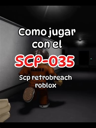 Como jugar con el scp 035 en SCP retrobreach roblox #roblox #scp #scpretrobreach #retrobreach