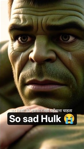 so sad Hulk 🥺#trending #cartoon #explore #viral #facts #sohrts #hulk #hulksmash
