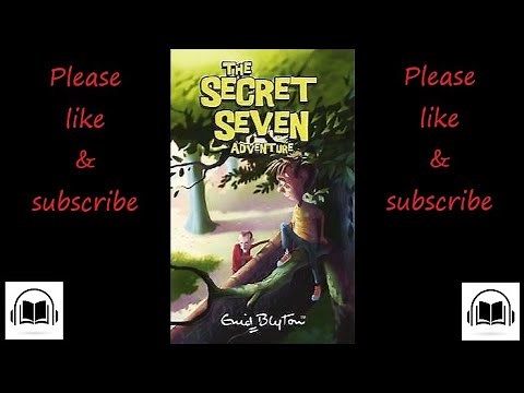 The Secret Seven Secret seven adventure by Enid Blyton audiobook #2