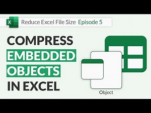 How to Compress Embedded Objects in Excel