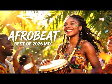 AFROBEAT MIXTAPE 2026 🔥 NAIJA PARTY MIX | AMAPIANO | BURNA BOY, AYRA STARR, REMA🎧