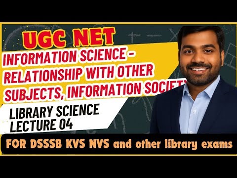 UGC NET Library Science Complete | Information Science- Relationship with subjects | Lecture 04