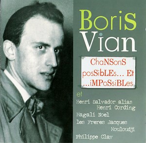 Boris Vian - Chansons Possibles... Et Impossibles
