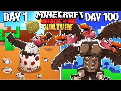 I Survived 100 DAYS as a VULTURE in HARDCORE Minecraft!