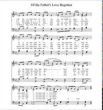 Of the Father's Love Begotten (Divinum Mysterium)