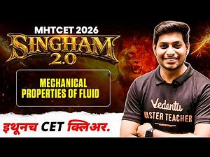Mechanical Properties of Fluids | Full Concept + PYQs | MHTCET 2026 | SINGHAM 2.0 | Ankit sir